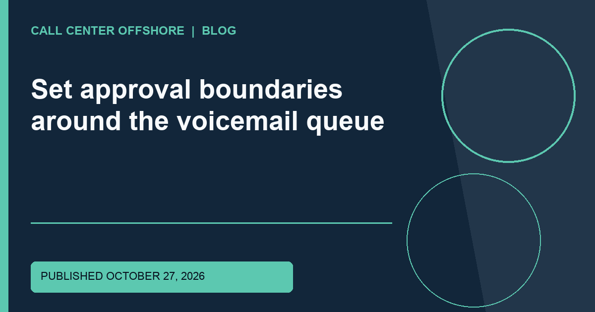 Set approval boundaries around the voicemail queue editorial illustration
